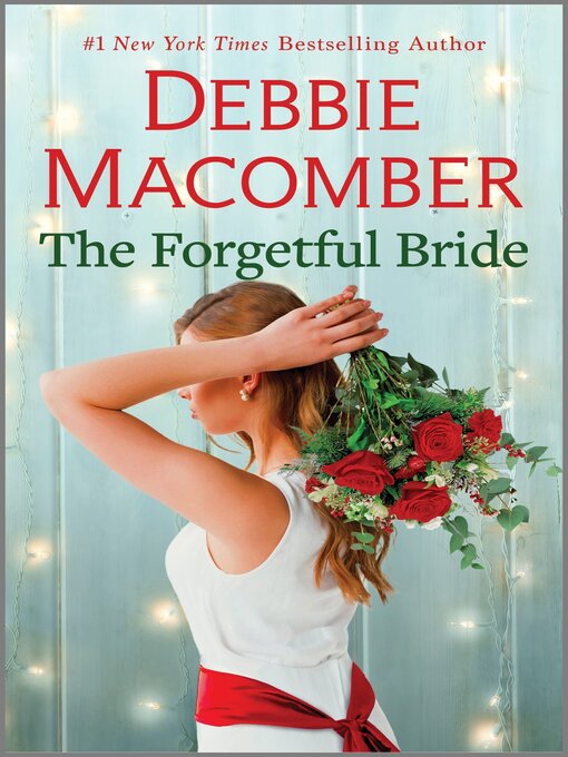 Title details for The Forgetful Bride by Debbie Macomber - Available